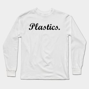 Plastics. Long Sleeve T-Shirt